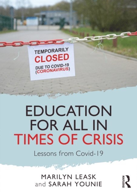 Sarah Younie, Marilyn Leask - Education for All in Times of Crisis, E-bok