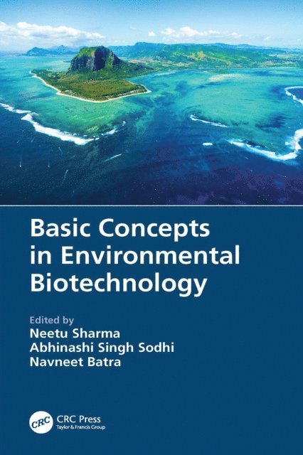 Navneet Batra, Abhinashi Singh Sodhi, Neetu Sharma - Basic Concepts in Environmental Biotechnology, E-bok