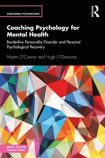 Hugh O'Donovan, Martin O'Connor - Coaching Psychology for Mental Health, E-bok