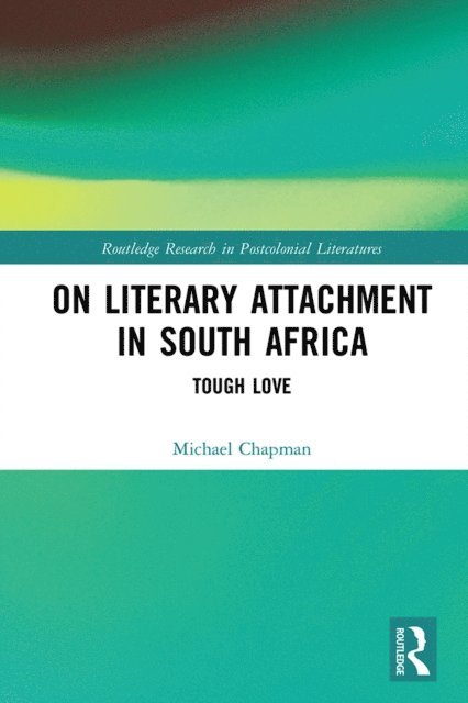 Michael Chapman - On Literary Attachment in South Africa, E-bok