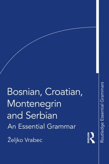 Zeljko Vrabec - Bosnian, Croatian, Montenegrin and Serbian, E-bok