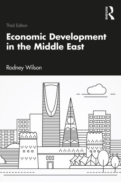 Rodney Wilson - Economic Development in the Middle East, E-bok