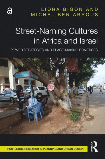 Michel Ben Arrous, Liora Bigon - Street-Naming Cultures in Africa and Israel, E-bok