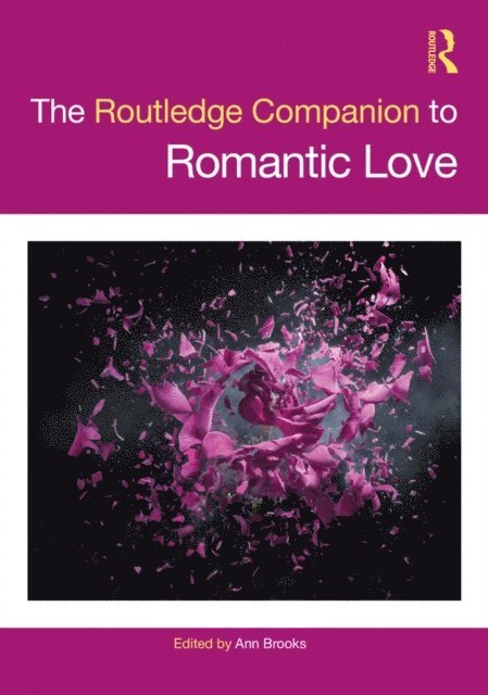 Ann Brooks - Routledge Companion to Romantic Love, E-bok