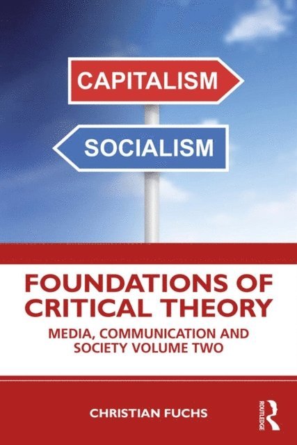 Christian Fuchs - Foundations of Critical Theory, E-bok