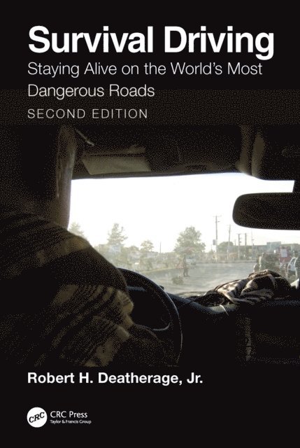 Jr. Robert H. Deatherage - Survival Driving, E-bok