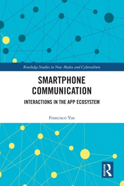 Francisco Yus - Smartphone Communication, E-bok