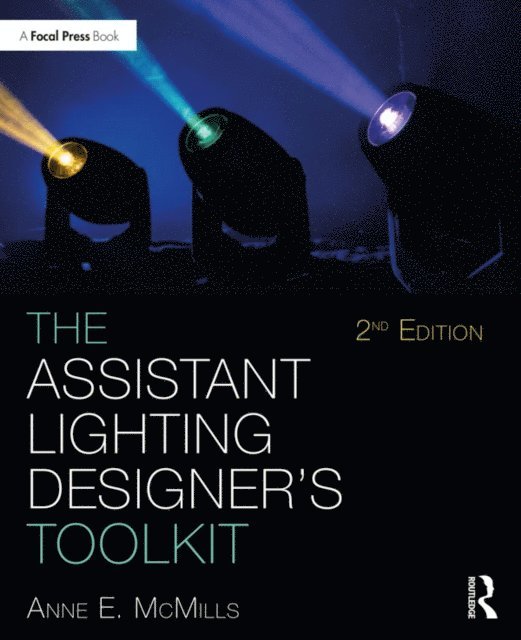 Anne E. McMills - Assistant Lighting Designer's Toolkit, E-bok