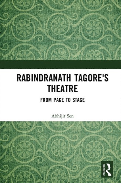 Abhijit Sen - Rabindranath Tagore's Theatre, E-bok