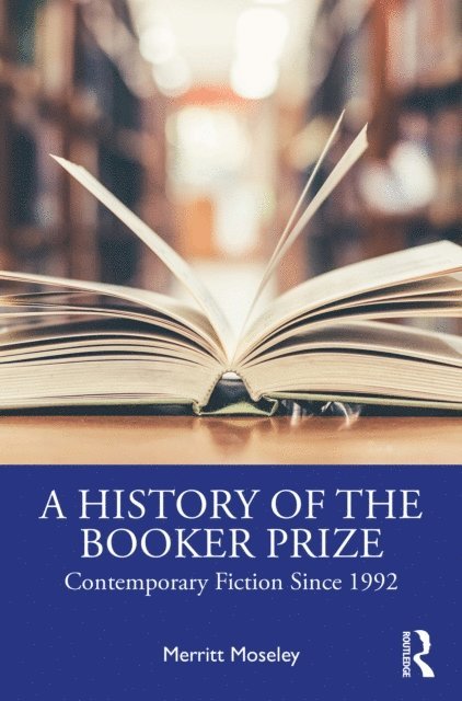 Merritt Moseley - History of the Booker Prize, E-bok