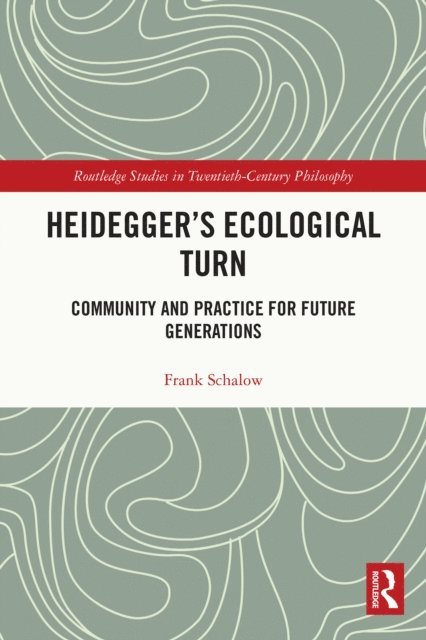 Frank Schalow - Heidegger's Ecological Turn, E-bok
