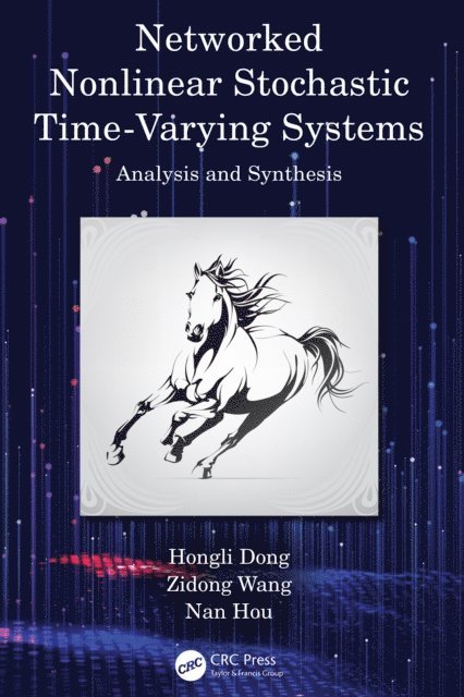 Nan Hou, Zidong Wang, Hongli Dong - Networked Nonlinear Stochastic Time-Varying Systems, E-bok