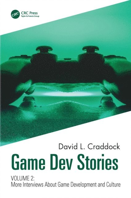 David L. Craddock - Game Dev Stories Volume 2, E-bok