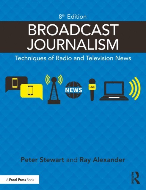 Ray Alexander, Peter Stewart - Broadcast Journalism, E-bok