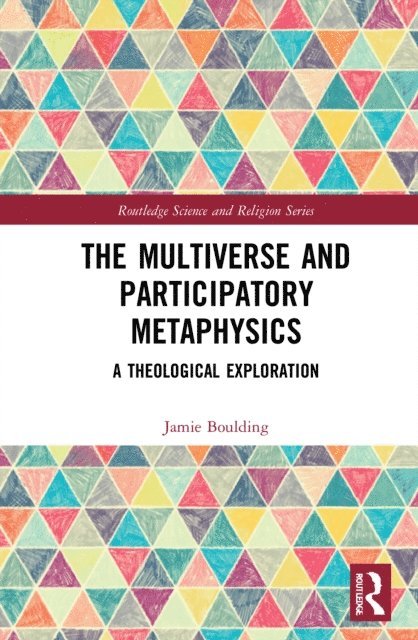 Jamie Boulding - Multiverse and Participatory Metaphysics, E-bok