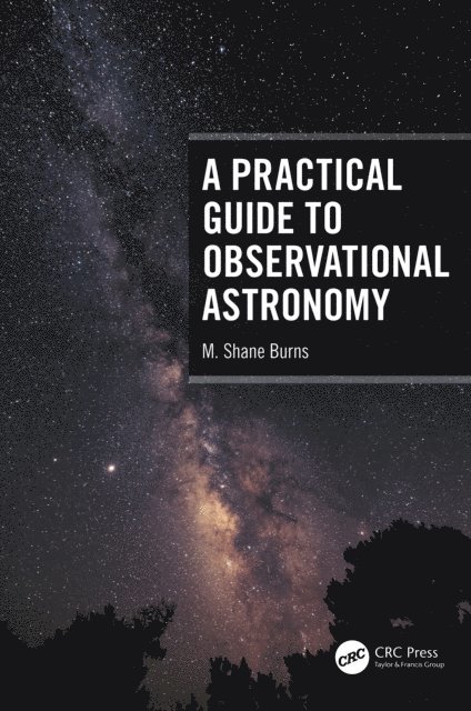 M. Shane Burns - Practical Guide to Observational Astronomy, E-bok. Tillgänglighet: Lägg i varukorg