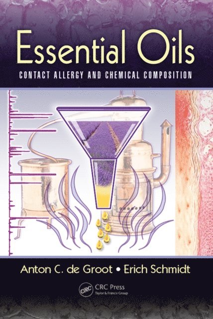 Erich Schmidt, AntonC. deGroot - Essential Oils, E-bok