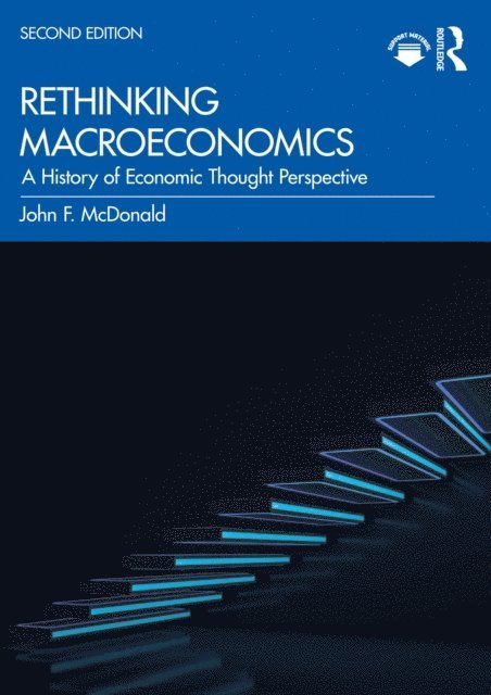 John F. McDonald - Rethinking Macroeconomics, E-bok