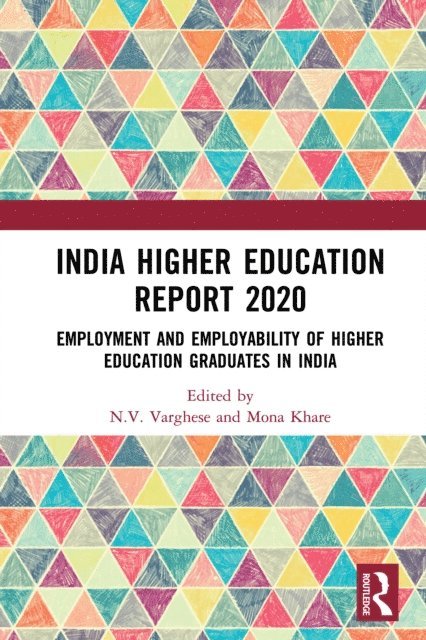 Mona Khare, N.V. Varghese - India Higher Education Report 2020, E-bok