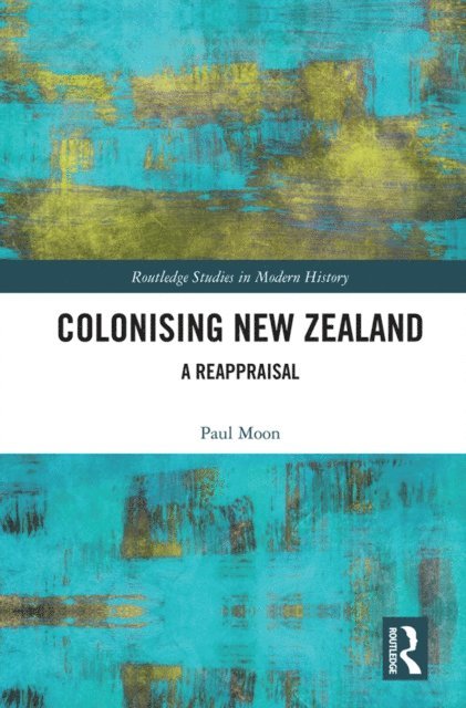 Paul Moon - Colonising New Zealand, E-bok. Tillgänglighet: Lägg i varukorg
