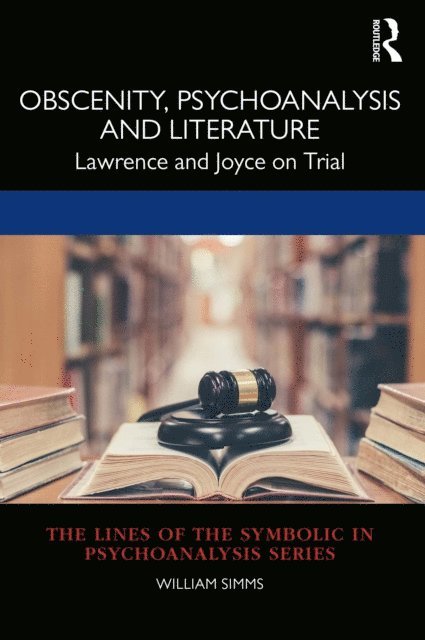 William Simms - Obscenity, Psychoanalysis and Literature, E-bok