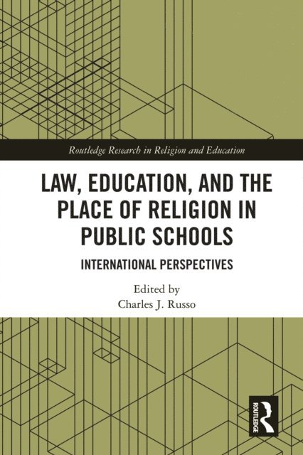 Charles Russo - Law, Education, and the Place of Religion in Public Schools, E-bok