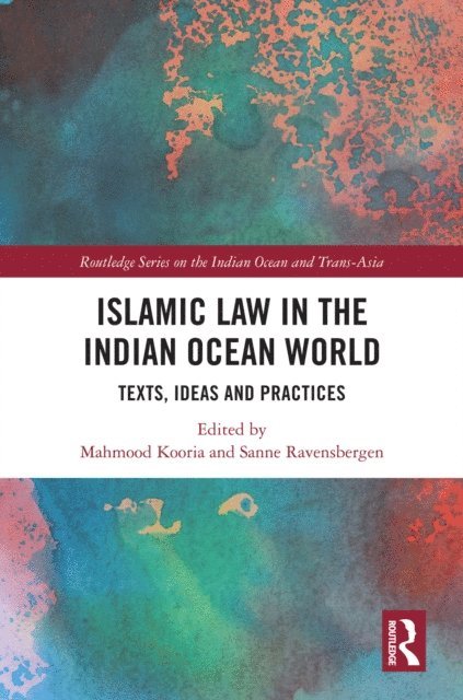 Sanne Ravensbergen, Mahmood Kooria - Islamic Law in the Indian Ocean World, E-bok