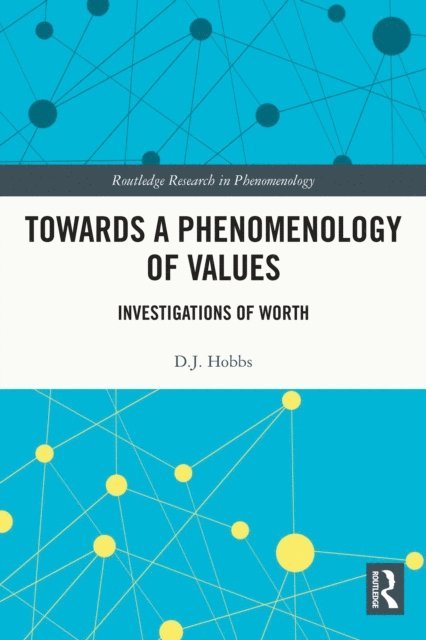 D.J. Hobbs - Towards a Phenomenology of Values, E-bok