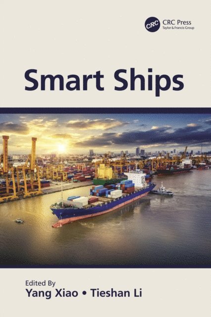 Tieshan Li, Yang Xiao - Smart Ships, E-bok