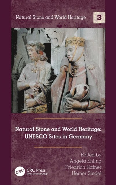 Heiner Siedel, Friedrich Hafner, Angela Ehling - Natural Stone and World Heritage, E-bok