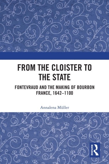 Annalena Muller - From the Cloister to the State, E-bok. Tillgänglighet: Lägg i varukorg