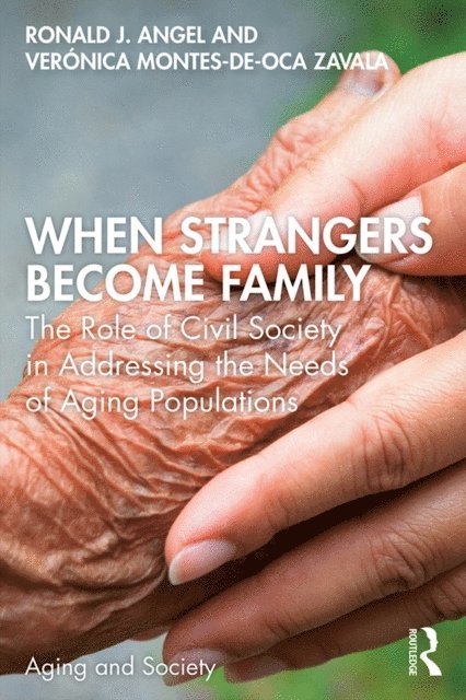 Veronica Montes-de-Oca Zavala, Ronald Angel - When Strangers Become Family, E-bok