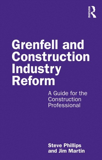 Jim Martin, Steve Phillips - Grenfell and Construction Industry Reform, E-bok