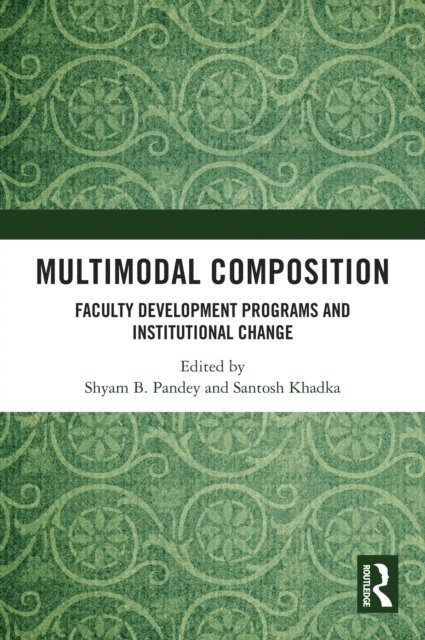 Santosh Khadka, Shyam B. Pandey - Multimodal Composition, E-bok
