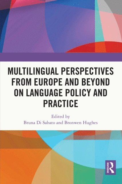 Bronwen Hughes, Bruna Di Sabato - Multilingual Perspectives from Europe and Beyond on Language Policy and Practice, E-bok