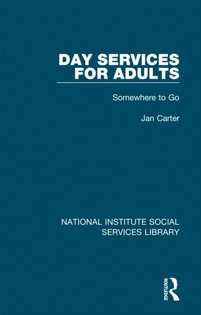 Jan Carter - Day Services for Adults, E-bok