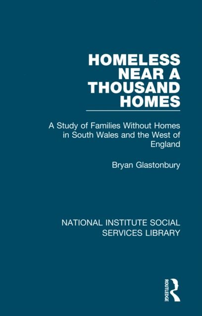 Bryan Glastonbury - Homeless Near a Thousand Homes, E-bok