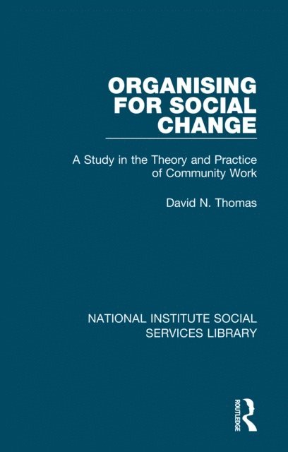 David N. Thomas - Organising for Social Change, E-bok