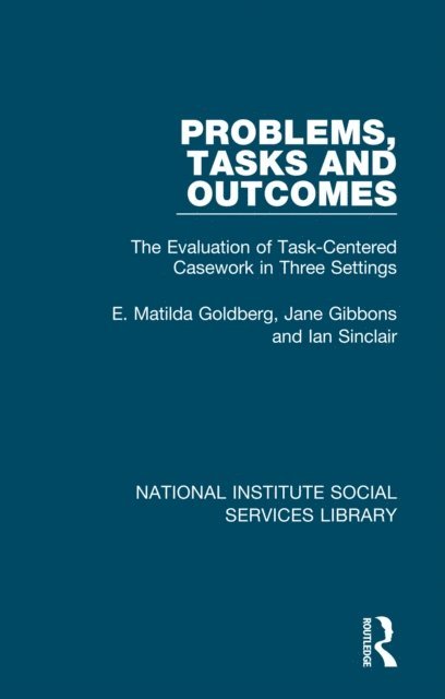Ian Sinclair, Jane Gibbons, E. Matilda Goldberg - Problems, Tasks and Outcomes, E-bok