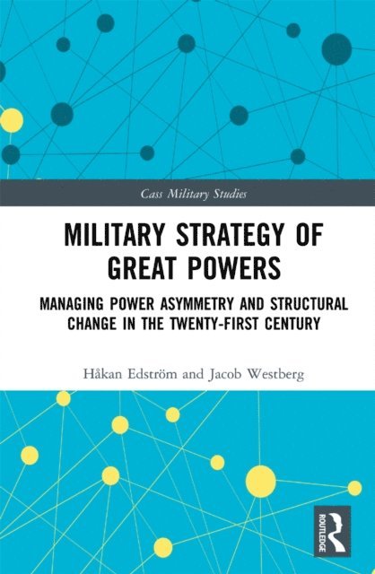 Jacob Westberg, HA¥kan EdstrA¶m - Military Strategy of Great Powers, E-bok
