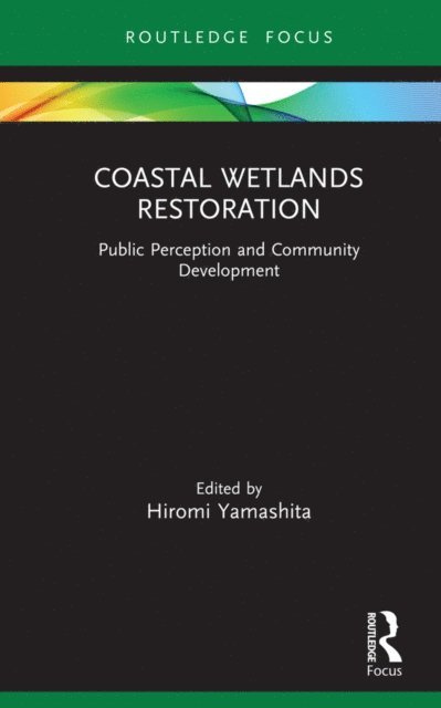 Hiromi Yamashita - Coastal Wetlands Restoration, E-bok. Tillgänglighet: Lägg i varukorg