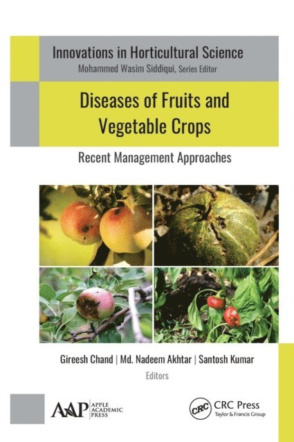 Santosh Kumar, Md. Nadeem Akhtar, Gireesh Chand - Diseases of Fruits and Vegetable Crops, E-bok