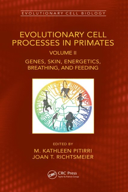 Joan T. Richtsmeier, M. Kathleen Pitirri - Evolutionary Cell Processes in Primates, E-bok