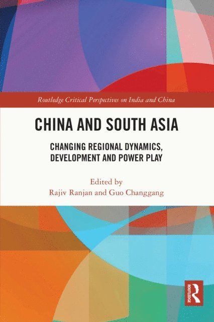 Guo Changgang, Rajiv Ranjan - China and South Asia, E-bok