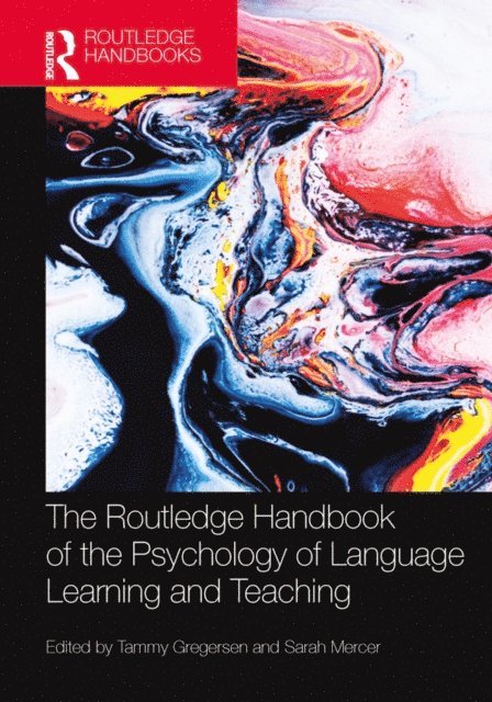 Sarah Mercer, Tammy Gregersen - Routledge Handbook of the Psychology of Language Learning and Teaching, E-bok