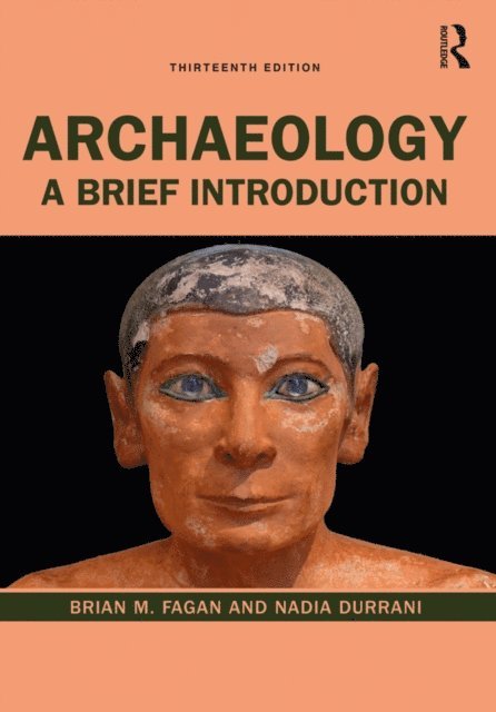 Nadia Durrani, Brian M. Fagan - Archaeology, E-bok