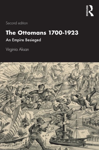Virginia Aksan - Ottomans 1700-1923, E-bok