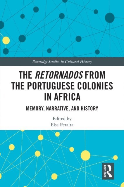 Elsa Peralta - Retornados from the Portuguese Colonies in Africa, E-bok