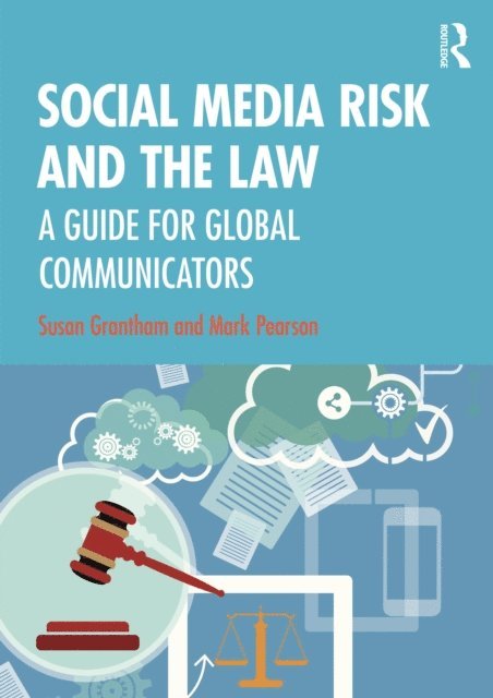 Mark Pearson, Susan Grantham - Social Media Risk and the Law, E-bok