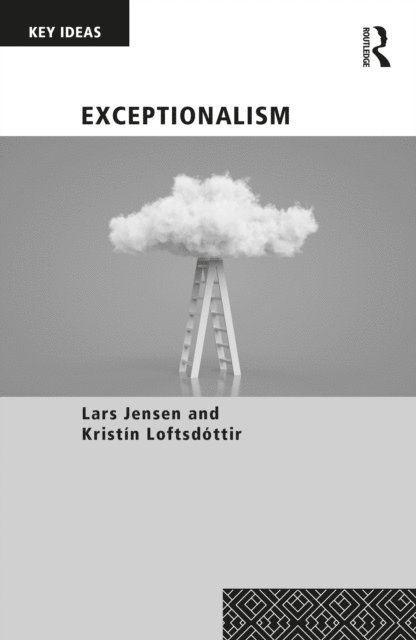 Kristin Loftsdottir, Lars Jensen - Exceptionalism, E-bok